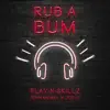 Rub A Bum - Single album lyrics, reviews, download