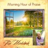 Morning Hour of Praise, 2017