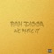 We Made It (feat. Butch Cassidy) - Rah Digga lyrics
