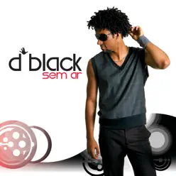 Sem Ar - D'Black