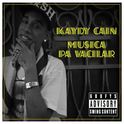 Música Pa' Vacilar - Kaydy Cain Música Pa' Vacilar - Kaydy Cain