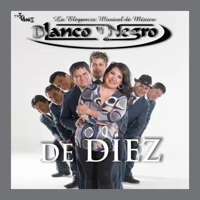 De Diez - Blanco y Negro De Diez - Blanco y Negro