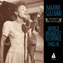 World Broadcast Recordings 1940-41 (feat. John Kirby and His Orchestra) by Maxine Sullivan album reviews, ratings, credits