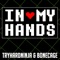 In My Hands - TryHardNinja & Bonecage lyrics