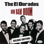 The El Dorados - Bim Bam Boom