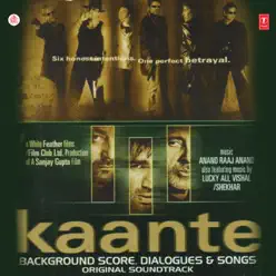 Kaante Background Score, Dialogues & Songs (Original Motion Picture Soundtrack) - Kavita Krishnamurthy Kaante Background Score, Dialogues & Songs (Original Motion Picture Soundtrack) - Kavita Krishnamurthy