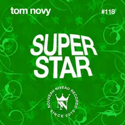 Superstar - Single - Tom Novy Superstar - Single - Tom Novy