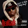 Let It Go (Dope Boy) [feat. Diddy] - Single album lyrics, reviews, download