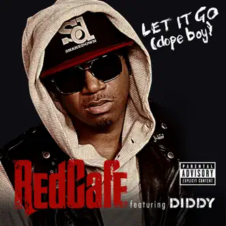 Let It Go (Dope Boy) [feat. Diddy] - Single by Red Cafe album reviews, ratings, credits