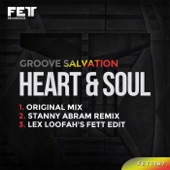 Groove Salvation - Heart & Soul (Lex Loofah's Fett Edit)