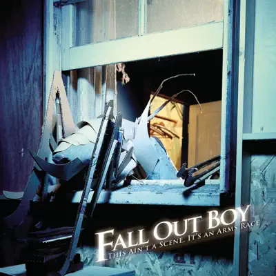 This Ain't a Scene, It's an Arms Race - Single - Fall Out Boy