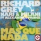 Más Que Nada (feat. Alexandra Prince) - Richard Grey & Nari & Milani lyrics