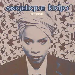 Oremi - Angelique Kidjo
