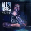All Gas No Breaks, Vol. 2 album lyrics, reviews, download