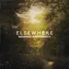 Elsewhere album lyrics, reviews, download