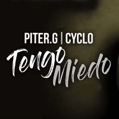 Tengo Miedo - Single - Cyclo