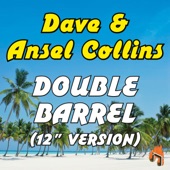 Dave & Ansel Collins - Double Barrel (12" Version)