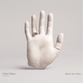 Chet Faker - Talk is Cheap