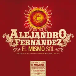 El Mismo Sol - Single - Alejandro Fernández