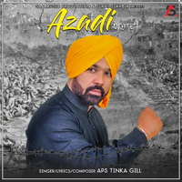 A.P.S Tinka Gill - Azadi artwork