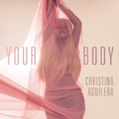 Christina Aguilera - Your Body (Ken Loi Remix)