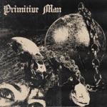 Primitive Man - Victim