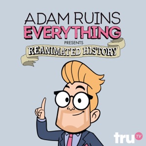 Adam Ruins Everything, Vol. 4 - Episode 2
