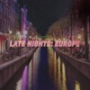 Late Nights: Europe, 2016