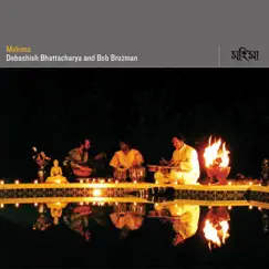 Mahima by Debashish Bhattacharya & Bob Brozman album reviews, ratings, credits