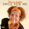 Smile for Me - Single