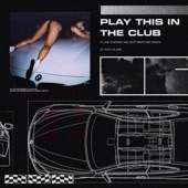 Play This In the Club artwork