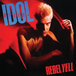 Rebel Yell - Billy Idol