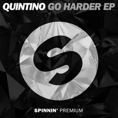 Go Harder - EP by Quintino album reviews, ratings, credits