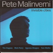 Pete Malinverni - Cities & Time (feat. Tim Hagens, Rich Perry, Ugonna Okegwo & Tom Melito)