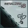 Initializing, Vol. 18 album lyrics, reviews, download