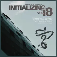 Initializing, Vol. 18 by Alec Araujo, Darkline & Oscar Vazquez album reviews, ratings, credits