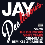 Jay Deelicious 95-98: The Delicious Vinyl Years (Originals, Remixes & Rarities) artwork