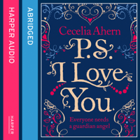 Cecelia Ahern & Kati Nicholl - PS, I Love You (Abridged) artwork