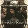 Stream & download No Quiere Compromiso 2.5 (feat. Benny Benni & Chyno Nyno) - Single