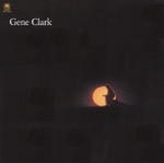 Gene Clark - Tears of Rage