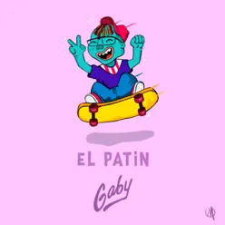 El Patín - Single - Gaby El Patín - Single - Gaby