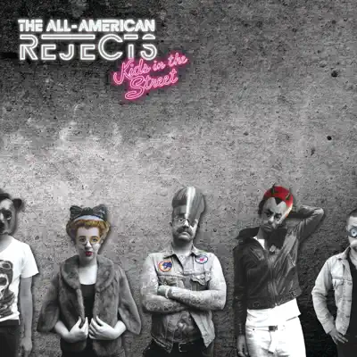 Kids In the Street (Deluxe Version) - The All-American Rejects