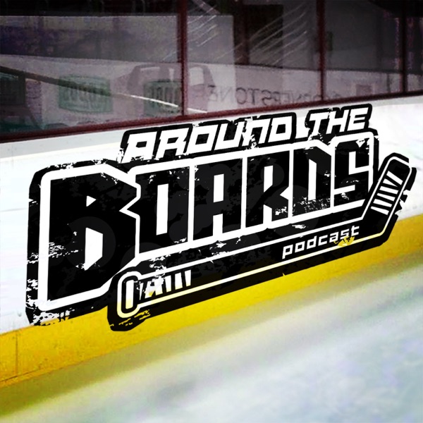 Around The Boards: A Hockey Podcast