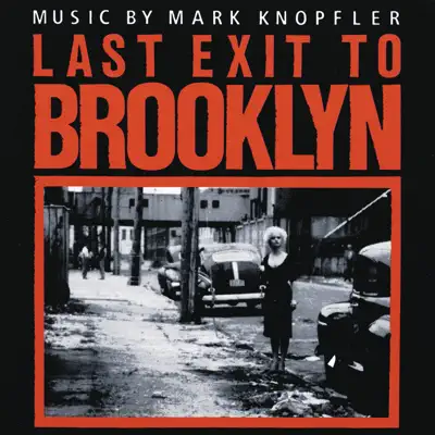 Last Exit to Brooklyn (Soundtrack from the Motion Picture) - Mark Knopfler