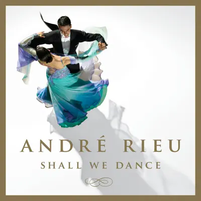 Shall We Dance - André Rieu