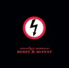 Remix & Repent - EP album lyrics, reviews, download