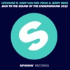 Jack To the Sound of the Underground 2012 (feat. Addy van der Zwan & Jerry Beke) - Single