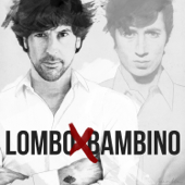 Lombo X Bambino - Manuel Lombo