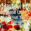 Beautiful Life (feat. Han Litz) album lyrics, reviews, download