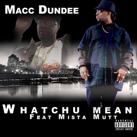 Cover artwork for Whatchu Mean (feat. Mista Mutt)